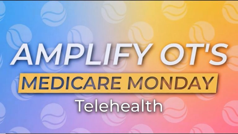 Amplify OT’s Medicare Monday Telehealth