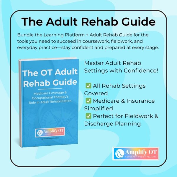 Adult Rehab Guide: Occupational Therapy Medicare and Insurance Reimbursement Guide